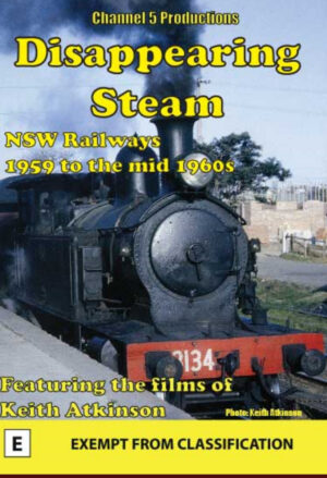 Disappearing Steam - NSW The 1950s and 60s.