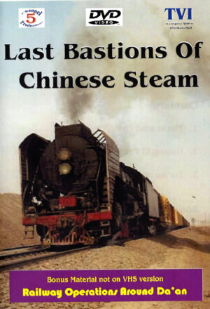 Last Bastions of Chinese Steam
