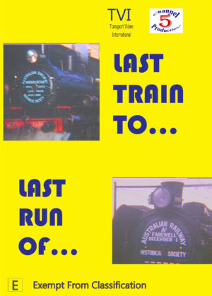 Last Train of... Last Run of...