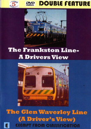 The Frankston Line / The Glen Waverley Line - (A Driver's View)